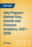 Italy Popcorn (Savory Snacks) Market Size, Growth and Forecast Analytics, 2021-2026- Product Image