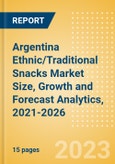 Argentina Ethnic/Traditional Snacks (Savory Snacks) Market Size, Growth and Forecast Analytics, 2021-2026- Product Image