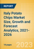 Italy Potato Chips (Savory Snacks) Market Size, Growth and Forecast Analytics, 2021-2026- Product Image