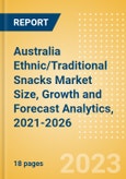 Australia Ethnic/Traditional Snacks (Savory Snacks) Market Size, Growth and Forecast Analytics, 2021-2026- Product Image