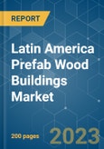 Latin America Prefab Wood Buildings Market - Growth, Trends, Covid-19 Impact, And Forecasts (2023-2028)- Product Image