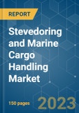 Stevedoring and Marine Cargo Handling Market - Growth, Trends, Covid-19 Impact and Forecasts (2023-2028)- Product Image