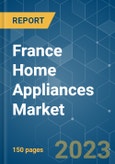 France Home Appliances Market - Growth, Trends, COVID-19 Impact, and Forecasts (2023-2028)- Product Image