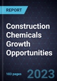 Construction Chemicals Growth Opportunities- Product Image