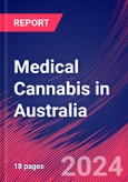 Medical Cannabis in Australia - Industry Market Research Report- Product Image