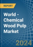 World - Chemical Wood Pulp - Market Analysis, Forecast, Size, Trends and Insights- Product Image