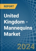 United Kingdom - Mannequins - Market Analysis, Forecast, Size, Trends and Insights- Product Image