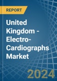 United Kingdom - Electro-Cardiographs - Market Analysis, Forecast, Size, Trends and Insights- Product Image