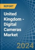 United Kingdom - Digital Cameras - Market Analysis, Forecast, Size, Trends and Insights- Product Image
