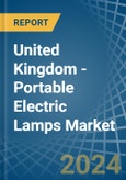 United Kingdom - Portable Electric Lamps - Market Analysis, Forecast, Size, Trends and Insights- Product Image