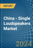 China - Single Loudspeakers (In Enclosure) - Market Analysis, Forecast, Size, Trends and Insights- Product Image