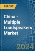 China - Multiple Loudspeakers (In Enclosure) - Market Analysis, Forecast, Size, Trends and Insights- Product Image