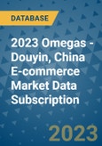 2023 Omegas - Douyin, China E-commerce Market Data Subscription- Product Image