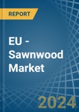 EU - Sawnwood (Coniferous) - Market Analysis, Forecast, Size, Trends and Insights- Product Image