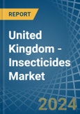 United Kingdom - Insecticides - Market Analysis, Forecast, Size, Trends and Insights- Product Image