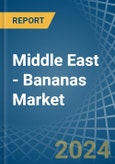 Middle East - Bananas (excluding plantains) - Market Analysis, Forecast, Size, Trends and Insights- Product Image