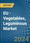 EU - Vegetables, Leguminous - Market Analysis, Forecast, Size, Trends and Insights - Product Image