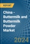 China - Buttermilk and Buttermilk Powder - Market Analysis, Forecast, Size, Trends and Insights - Product Image