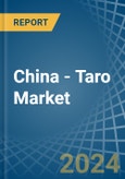 China - Taro - Market Analysis, Forecast, Size, Trends and Insights- Product Image