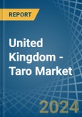 United Kingdom - Taro - Market Analysis, Forecast, Size, Trends and Insights- Product Image