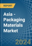 Asia - Packaging Materials - Market Analysis, Forecast, Size, Trends and Insights- Product Image