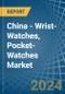 China - Wrist-Watches, Pocket-Watches (Case of Precious Metal) - Market Analysis, Forecast, Size, Trends and Insights - Product Thumbnail Image