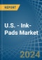 U.S. - Ink-Pads - Market Analysis, Forecast, Size, Trends and Insights - Product Thumbnail Image