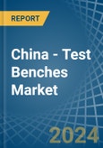 China - Test Benches - Market Analysis, Forecast, Size, Trends and Insights- Product Image