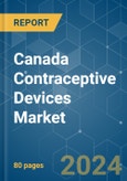 Canada Contraceptive Devices - Market Share Analysis, Industry Trends & Statistics, Growth Forecasts 2019 - 2029- Product Image