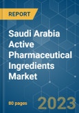 Saudi Arabia Active Pharmaceutical Ingredients (API) Market - Growth, Trends, COVID-19 Impact, and Forecasts (2023-2028)- Product Image