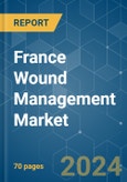 France Wound Management - Market Share Analysis, Industry Trends & Statistics, Growth Forecasts 2019 - 2029- Product Image