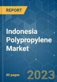 Indonesia Polypropylene Market - Growth, Trends, COVID-19 Impact, and Forecasts (2023-2028)- Product Image