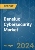 Benelux Cybersecurity - Market Share Analysis, Industry Trends & Statistics, Growth Forecasts 2019 - 2029- Product Image