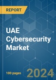 UAE Cybersecurity - Market Share Analysis, Industry Trends & Statistics, Growth Forecasts 2019 - 2029- Product Image