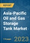 Asia-Pacific Oil and Gas Storage Tank Market - Growth, Trends, and Forecasts (2023-2028) - Product Thumbnail Image