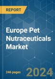 Europe Pet Nutraceuticals - Market Share Analysis, Industry Trends & Statistics, Growth Forecasts 2017 - 2029- Product Image