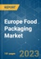 Europe Food Packaging Market - Growth, Trends, COVID-19 Impact, and Forecast - (2023-2028) - Product Image