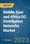 Middle-East and Africa DC Distribution Networks Market - Growth, Trends, and Forecasts (2023 - 2028) - Product Thumbnail Image