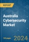 Australia Cybersecurity - Market Share Analysis, Industry Trends & Statistics, Growth Forecasts 2019 - 2029 - Product Image