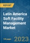 Latin America Soft Facility Management Market - Growth, Trends, COVID-19 Impact, and Forecasts (2023-2028) - Product Thumbnail Image
