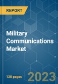 Military Communications Market - Growth, Trends, COVID-19 Impact, and Forecasts (2023-2028)- Product Image