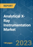 Analytical X-Ray Instrumentation Market - Growth, Trends, COVID-19 Impact, and Forecasts (2023-2028)- Product Image