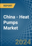 China - Heat Pumps (Other than Air Conditioning Machines) - Market Analysis, Forecast, Size, Trends and Insights- Product Image