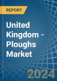 United Kingdom - Ploughs - Market Analysis, Forecast, Size, Trends and Insights- Product Image