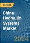 China - Hydraulic Systems (Power Packs with Actuators) - Market Analysis, Forecast, Size, Trends and Insights - Product Image