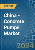 China - Concrete Pumps - Market Analysis, Forecast, Size, Trends and Insights- Product Image