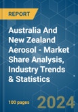 Australia And New Zealand Aerosol - Market Share Analysis, Industry Trends & Statistics, Growth Forecasts (2024 - 2029)- Product Image