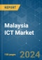 Malaysia ICT - Market Share Analysis, Industry Trends & Statistics, Growth Forecasts 2019 - 2029 - Product Thumbnail Image