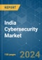 India Cybersecurity - Market Share Analysis, Industry Trends & Statistics, Growth Forecasts 2019 - 2029 - Product Image