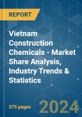 Vietnam Construction Chemicals - Market Share Analysis, Industry Trends & Statistics, Growth Forecasts (2024 - 2030)- Product Image